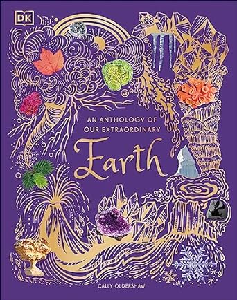 An Anthology of Our Extraordinary Earth