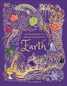 An Anthology of Our Extraordinary Earth