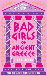 Bad girls of ancient Greece