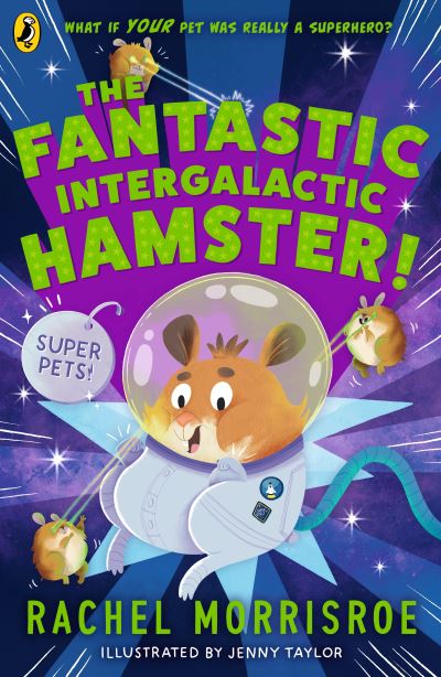 The fantastic intergalactic hamster!