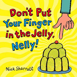 Cononley Primary: Don't Put Your Finger in the Jelly Nelly