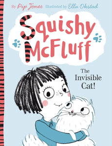 Kildwick: Squishy McFluff: The Invisible Cat!
