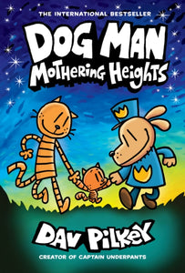 Chapel Allerton: Dog Man 10: Mothering Heights