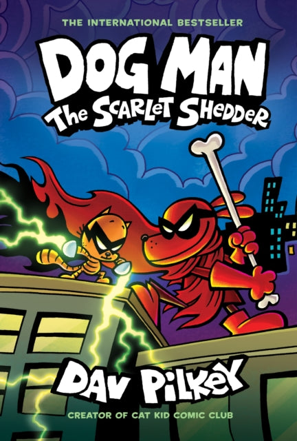 Kildwick: Dog Man: The Scarlet Shedder (Dog Man #12)