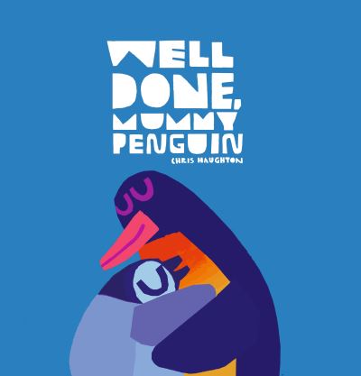 Chapel Allerton: Well Done, Mummy Penguin