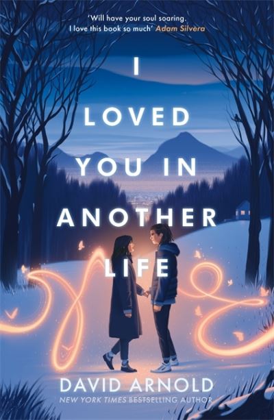 I loved you in another life
