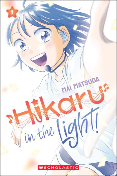 Hikaru in the light!. Volume 1