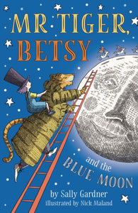 Kildwick: Mr Tiger, Betsy and the Blue Moon