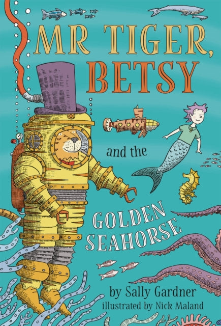 Kildwick: Mr Tiger, Betsy and the Golden Seahorse