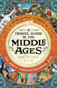 A travel guide to the Middle Ages
