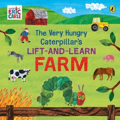The very hungry caterpillar's lift and learn farm