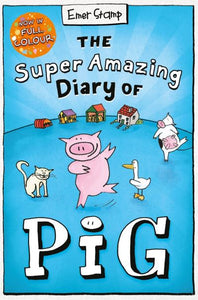 The super amazing diary of Pig