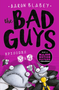 The Bad Guys. Episode 3, Episode 4