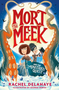 Mort the Meek and the monstrous quest